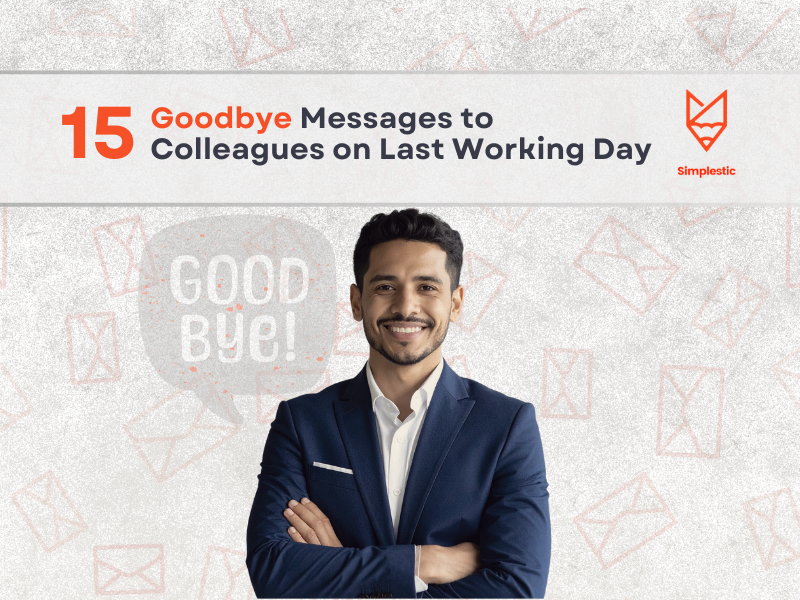 Goodbye Messages to Colleagues on Last Working Day 15 Examples
