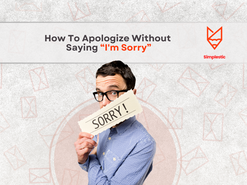 Professional Apology Message | Apologize Without Saying "I'm Sorry"