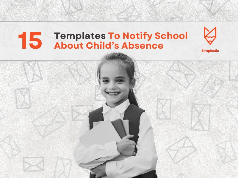 Letter to School for Absence of Child | 15 Examples