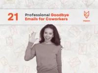 21 Goodbye Email Examples to Coworkers