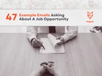 47 Example Emails Asking For a Job Opportunity