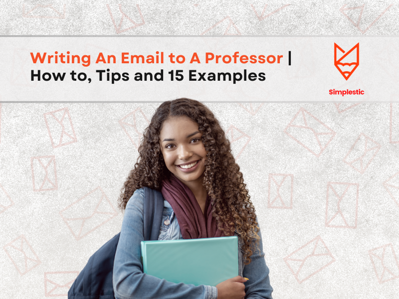 Email to Professor | How to, Tips and 15 Examples
