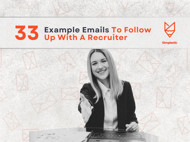 Follow up Email to Recruiter 33 Examples