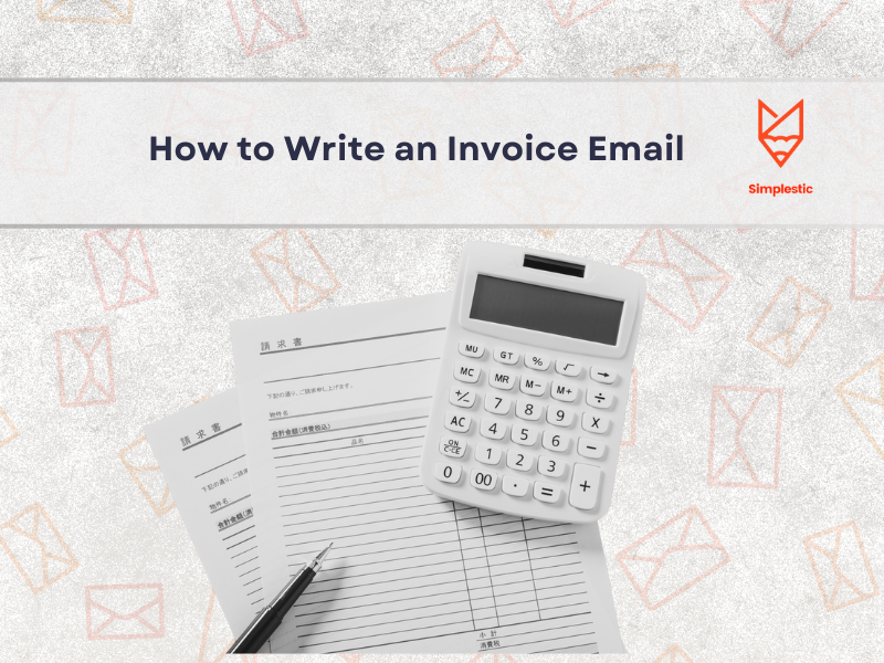 How to Write an Invoice Email | Examples & Excerpts