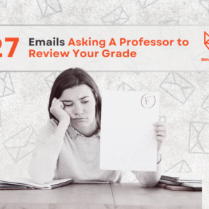 27 Examples How to Ask a Professor to Review Your Grade