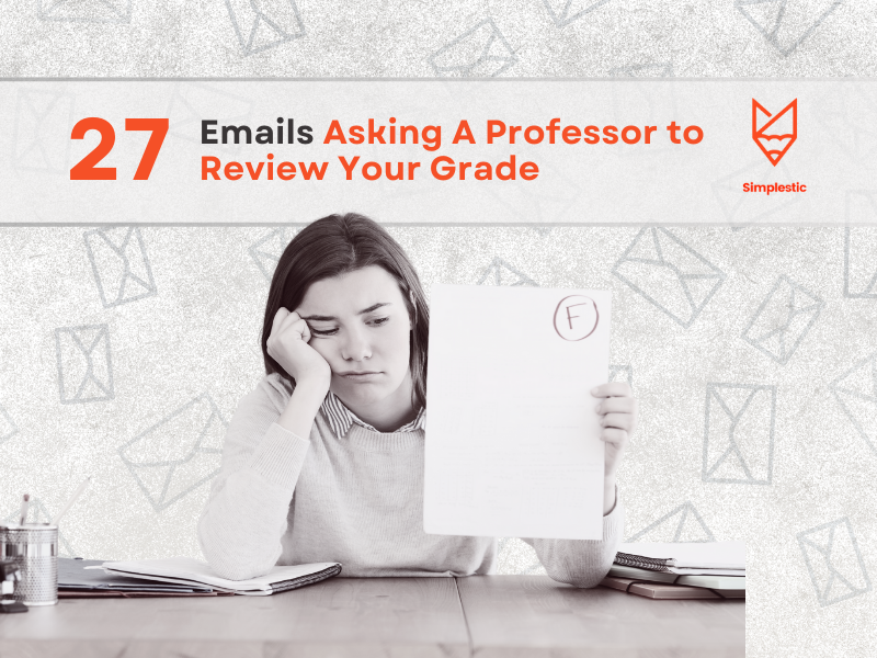 27 Examples How to Ask a Professor to Review Your Grade