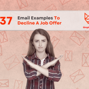 What to Say When Not Accepting a Job Offer | 37 Email Templates