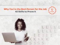 Why Are You the Best Person for the Job? 45 Skills to Highlight