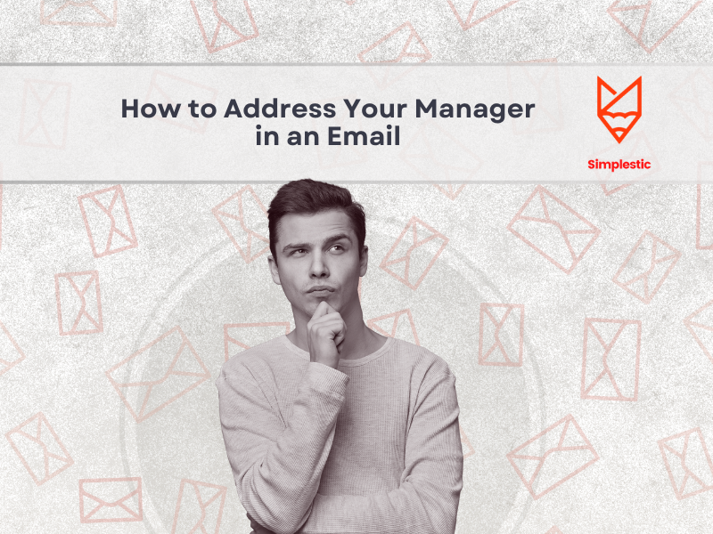 How to Address Your Manager in an Email