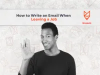 How to Write an Email When Leaving a Job