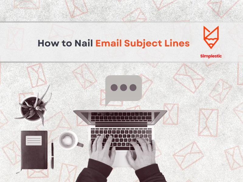 how to nail Email subject lines