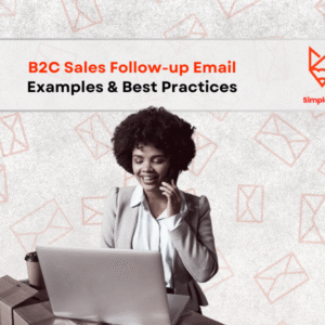 B2C Sales Follow up Email Examples & Best Practices
