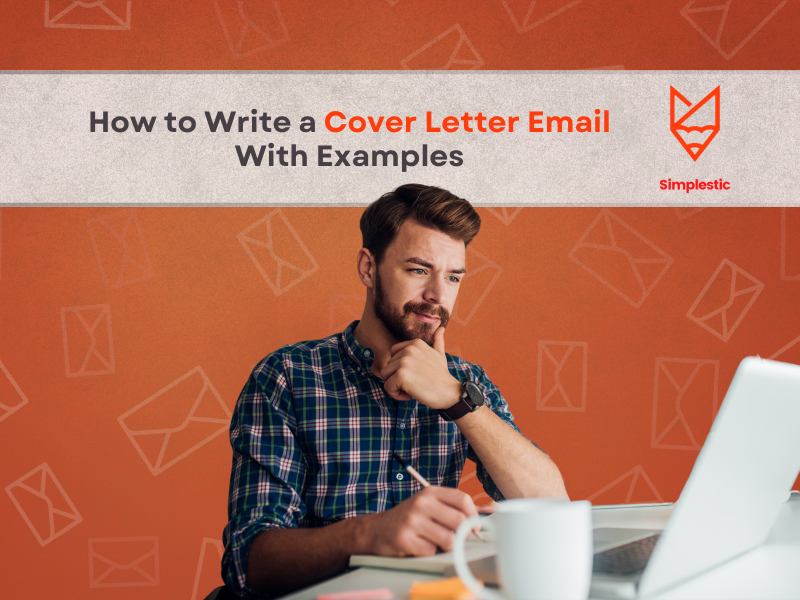 How to Write a Cover Letter Email With Examples