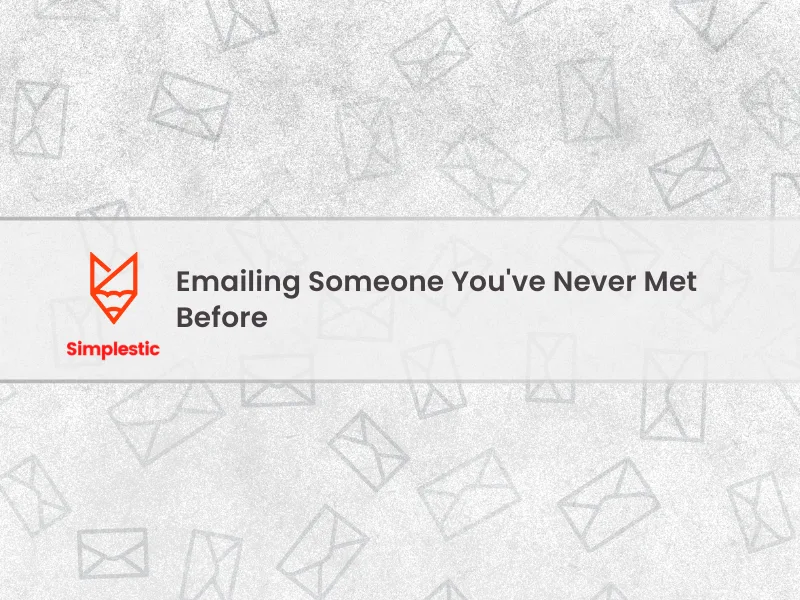 Emailing Someone You've Never Met Before