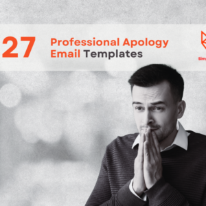 27 Professional Apology Email Templates