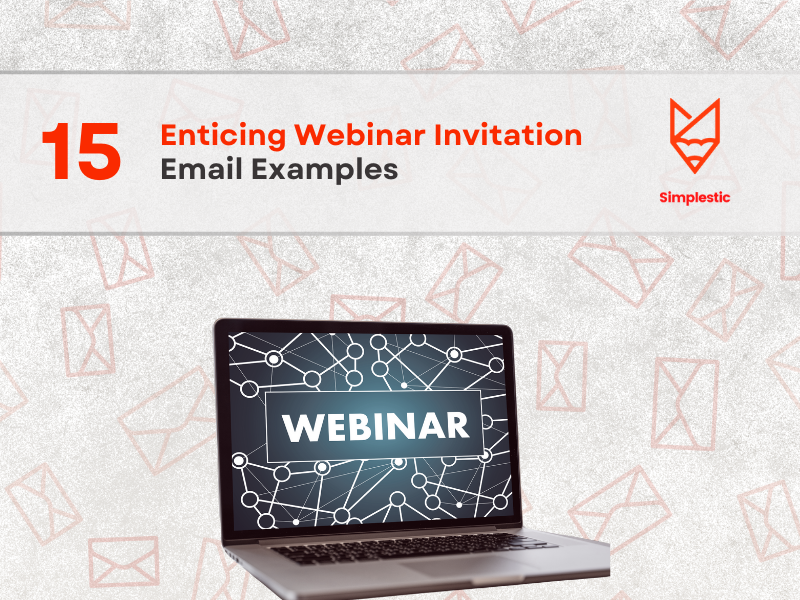 15 Enticing Webinar Invitation Email Examples