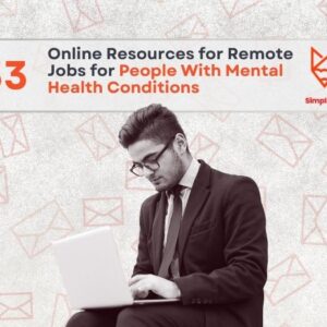 33 Online Resources to Help Find Remote Jobs for People With Mental Health Conditions