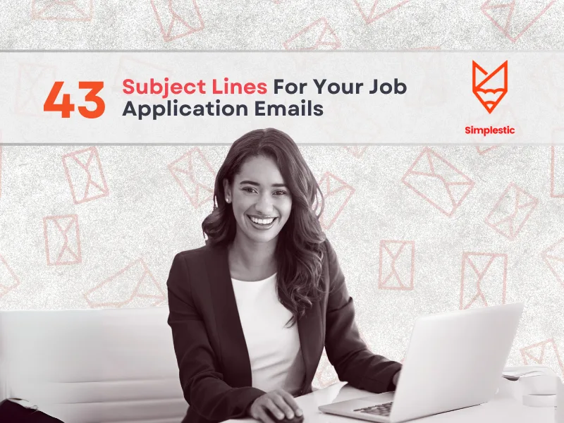 43 Examples | Subject Line for a Job Application