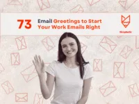 73 Email Greetings Examples for Work