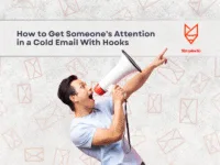 How to Get Someone's Attention in a Cold Email With Hooks