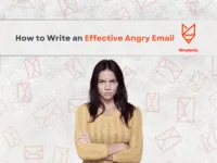 How to Write an Effective Angry Email