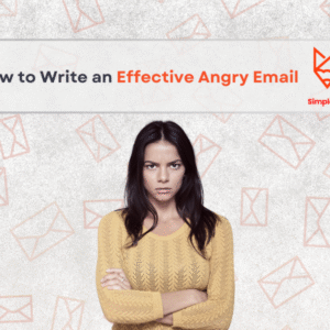 How to Write an Effective Angry Email