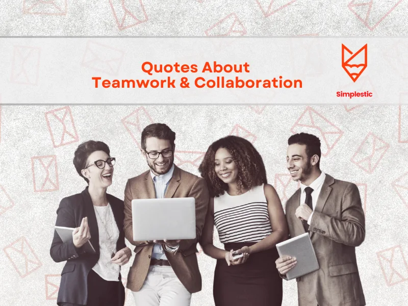Quotes About Teamwork and Collaboration