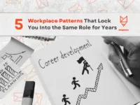 5 Workplace Patterns That Lock You Into the Same Role for Years