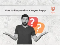 How to Respond to a vague Reply