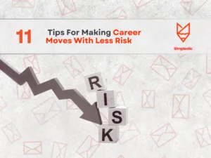 Making Career Moves With Less Risk | 11 Strategic Tips