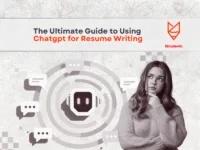 The Ultimate Guide to Using Chatgpt for Resume Writing