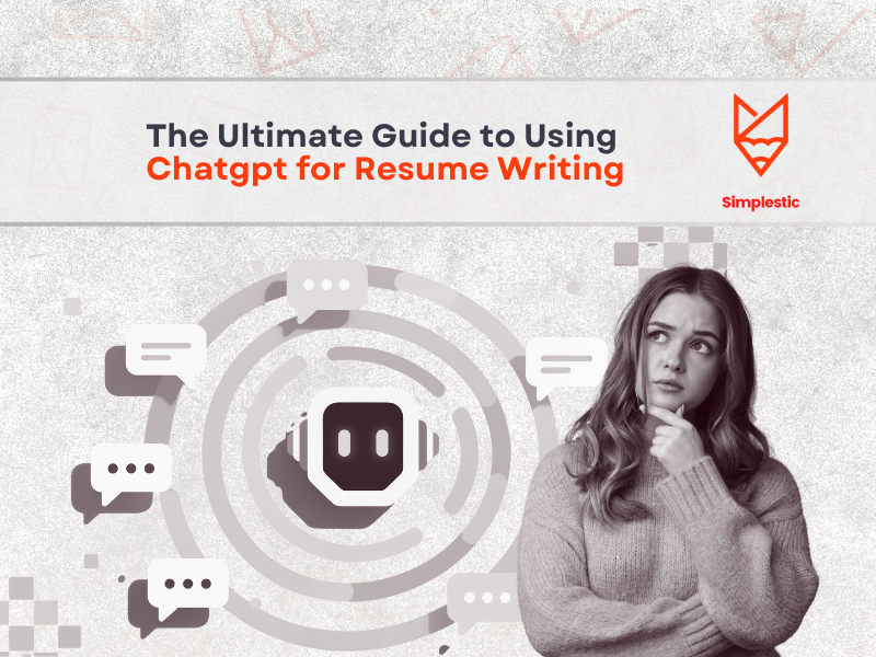 The Ultimate Guide to Using Chatgpt for Resume Writing
