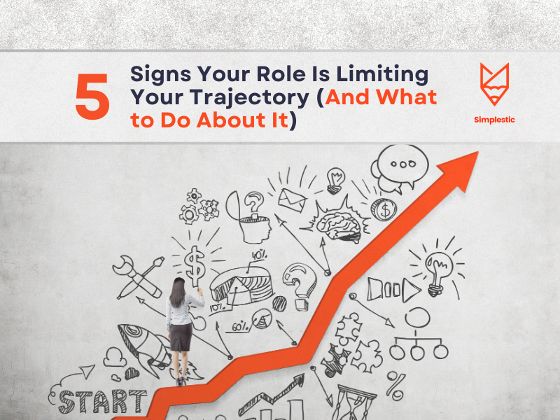 Signs Your Role Is Limiting Your Trajectory (And What to Do About It)