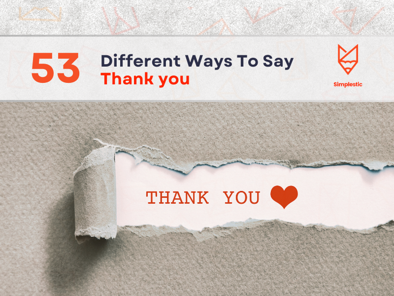 53 Different Ways To Say Thank you Edit |