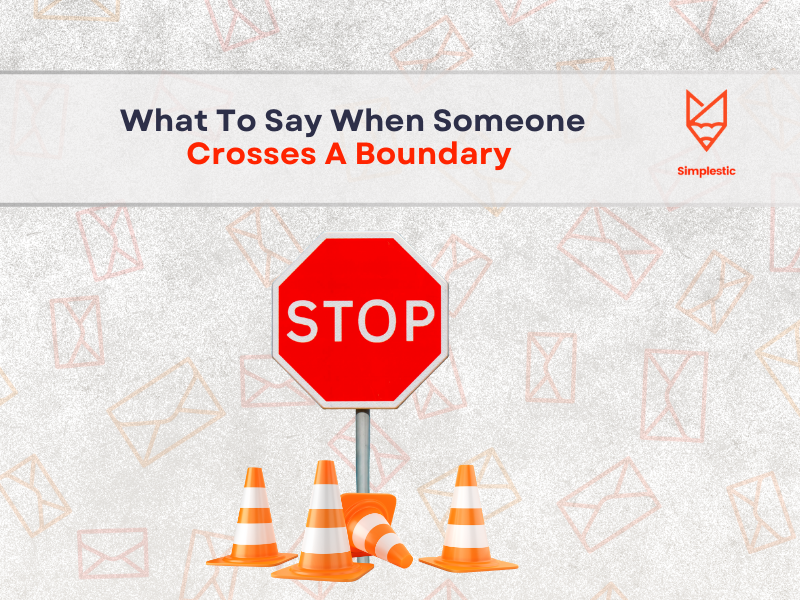 What To Say When Someone Crosses A Boundary